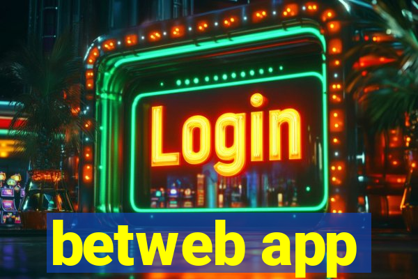 betweb app